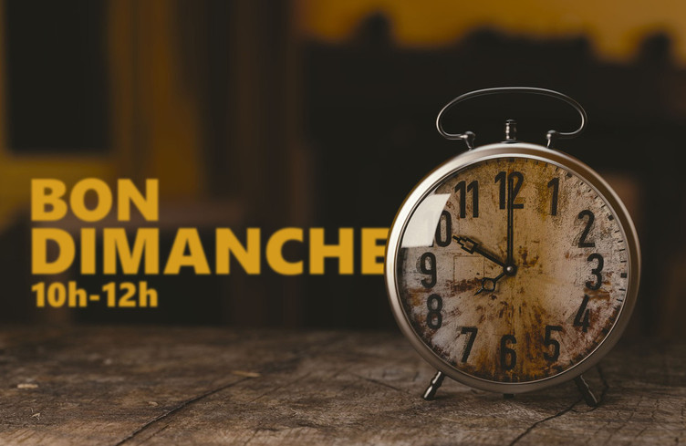 Oui, il est 10h! C'est Bon dimanche jusqu'à midi!