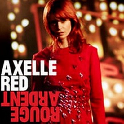 Axelle Red - Rouge Ardent