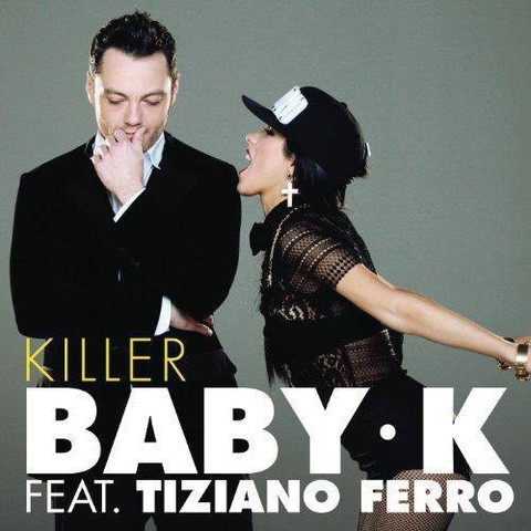 Tiziano Ferro, Baby K - Killer