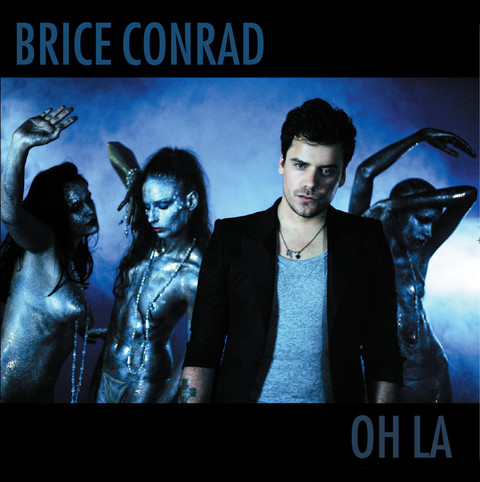 Brice Conrad - Oh la