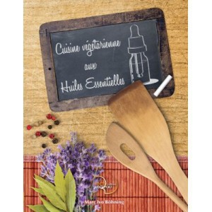 Cuisine végétarienne aux huiles essentielles - livre