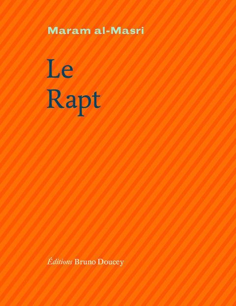 Le Rapt, Maram Al-Masri, éditions Bruno Doucey, 2015