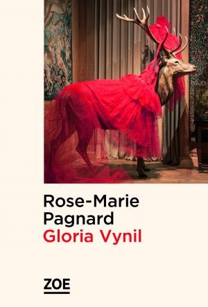 Rose-Marie Pagnard - Gloria Vynil - Editions Zoé