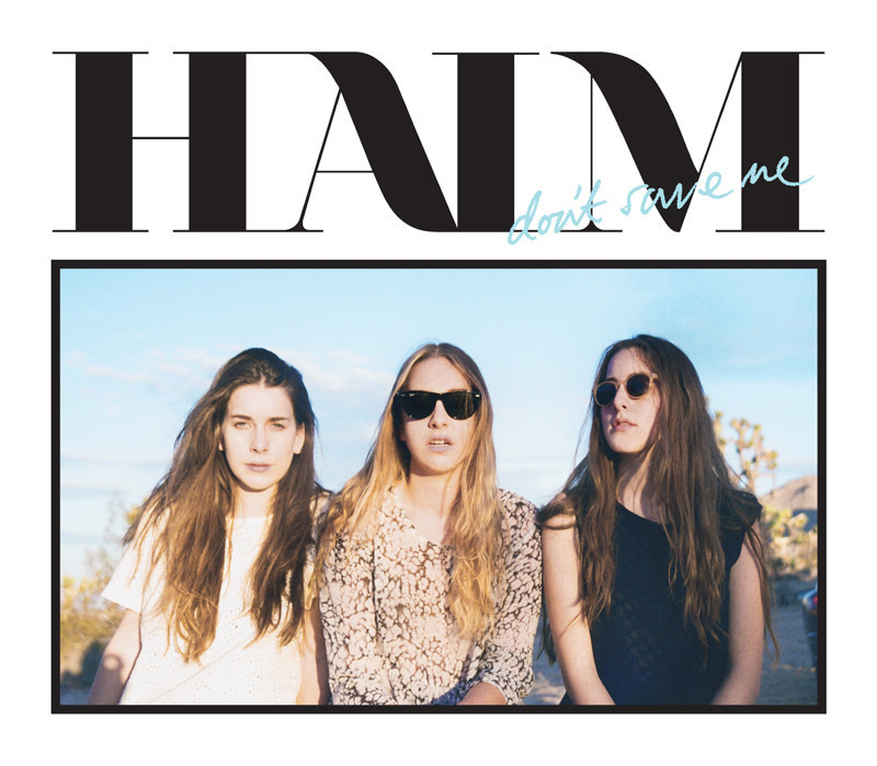 Haim - Don't save me