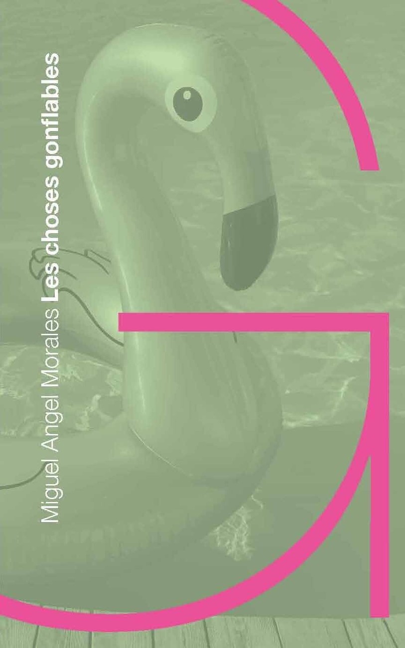 Les choses gonflables, Miguel Angel Morales