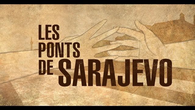 Les Ponts de Sarajevo