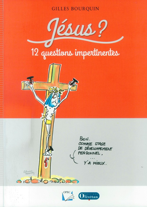 Gilles Bourquin - Jésus en 12 questions impertinentes