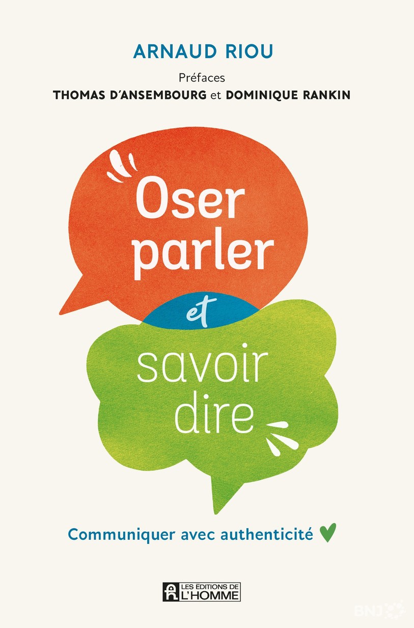 Osez parler et savoir dire - Arnaud Riou - Les Editions de l'Homme