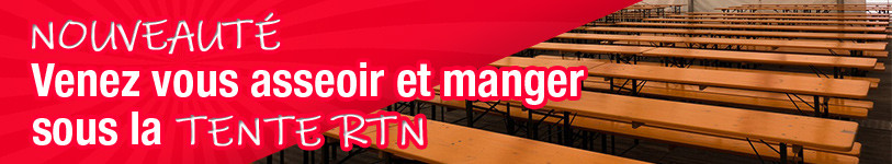 Nouveauté: venez vous asseoir et manger sous la tente RTN