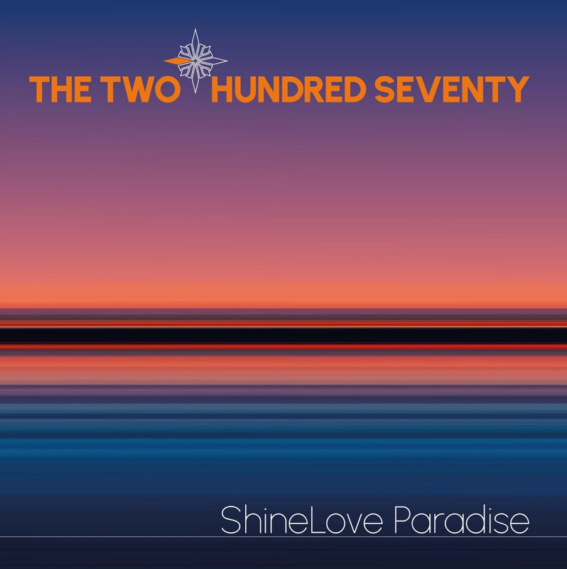 The Two Hundred Seventy, ShineLove Paradise (pochette)