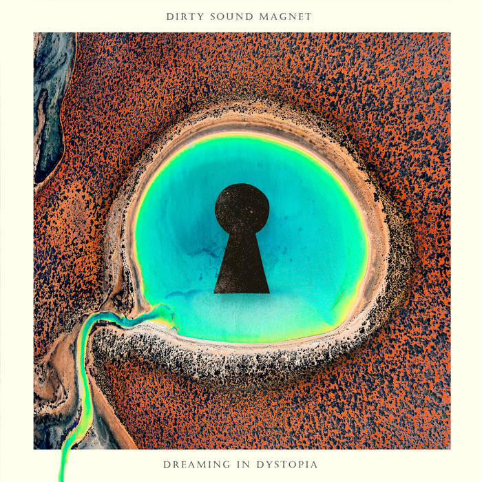 Dirty Sound Magnet - Dreaming in Dystopia (Pochette)