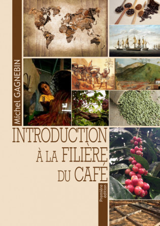 Livre - Introduction à la filière du café - Michel Gagnebin
