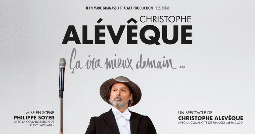 Ca ira mieux demain avec Christophe Alevêque