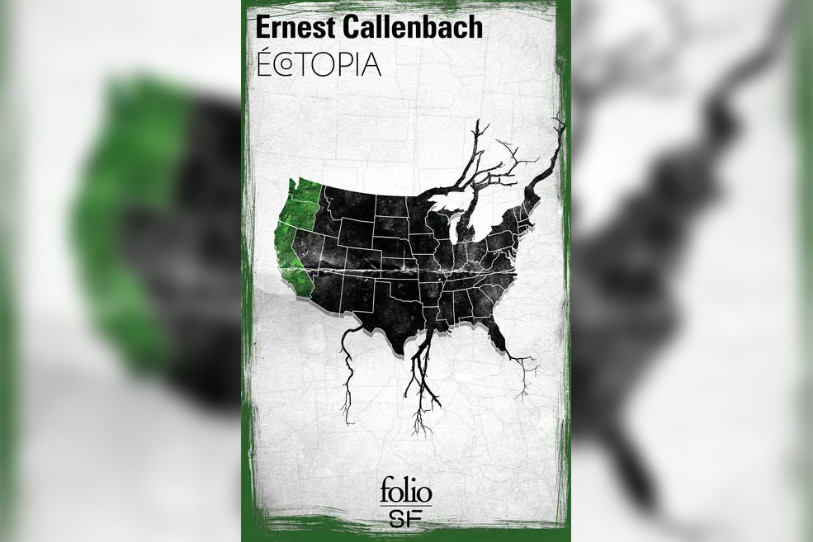 Ecotopia d’Ernest Callenbach. (Photo : Gallimard)