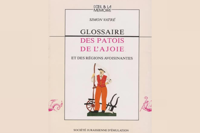 Couverture du « Glossaire des patois de l’Ajoie » de Simon Vatré, publié par la Société jurassienne d’Émulation.