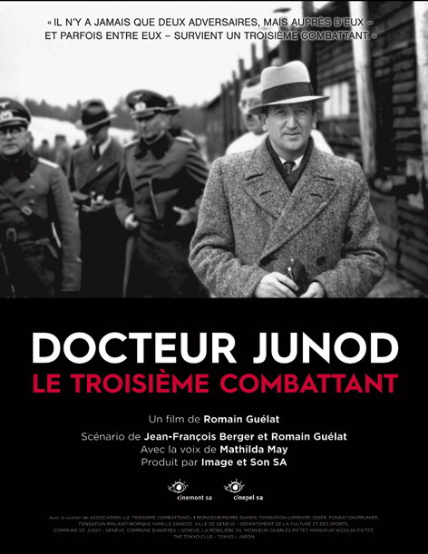 Affiche : Docteur Junod, le troisièem combattant