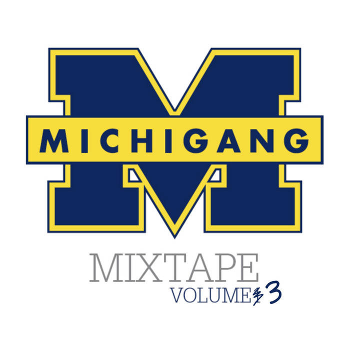 Michigang, Mixtape Volume 3 (pochette)