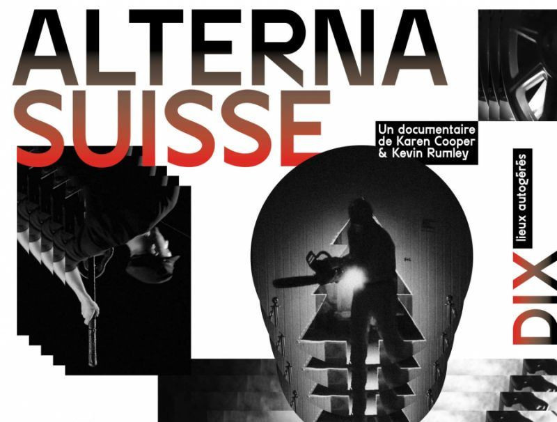 « AlternaSuisse », un film documentaire consacré aux lieux culturels alternatifs de Suisse romande.