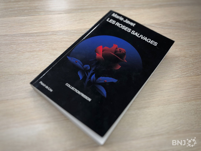 « Les roses sauvages », le thriller de Marie Javet aux éditions « Plaisir de lire».