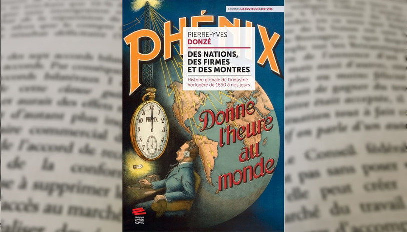 Le dernier livre de Pierre-Yves Donzé est paru cette année aux éditions Alphil. (Photo : Alphil).