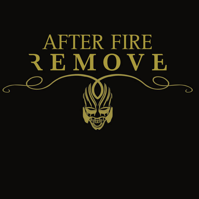 Remove, After Fire (pochette)