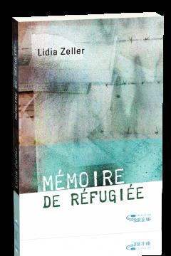 Mémoire de réfugiée de Lidia Zeller