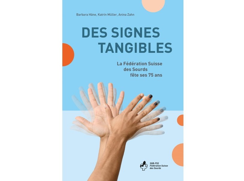 Le livre retrace l'histoire de la Fédération suisse des sourds. (Photo: Fédération Suisse des Sourds SGB-FSS)