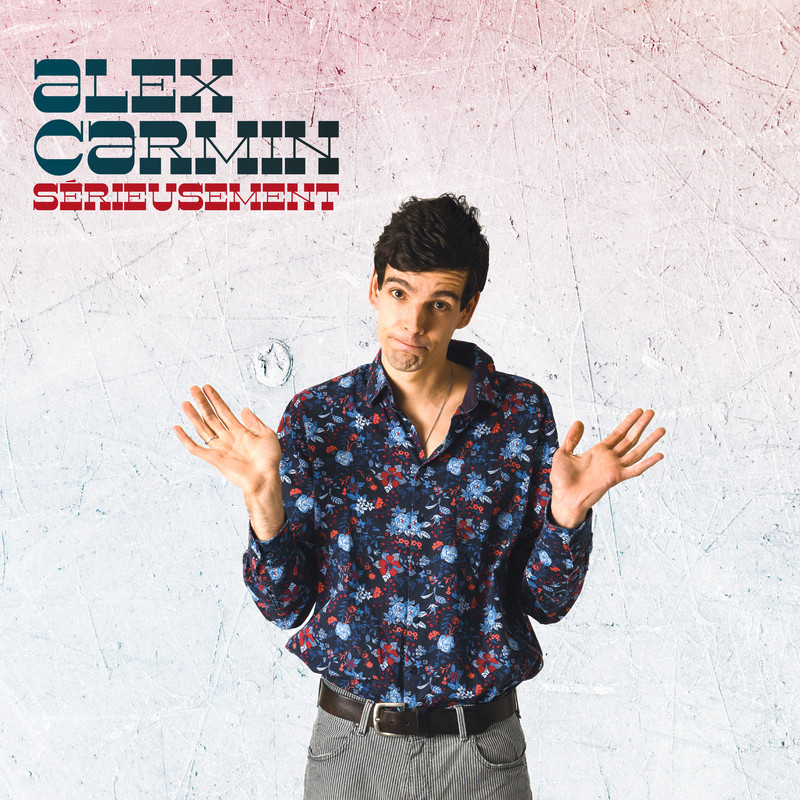 Alex Carmin, Sérieusement (pochette)